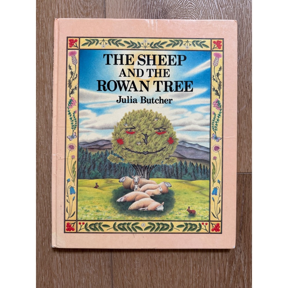 The Sheep and the Rowan Tree Julia Butcher 1984 First Edition Vintage Book